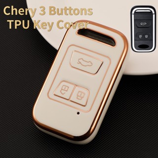 Chery เคสกุญแจรีโมตรถยนต์ Tpu 3 ปุ่ม อุปกรณ์เสริม สําหรับ Chery Tiggo 4 7 Arrizo 5 3 Tiggo 8