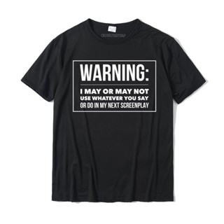 เสื้อยืด ผ้าฝ้าย พิมพ์ลาย Warning for My Next Screenplay ขนาดใหญ่ พรีเมี่ยม สําหรับผู้ชาย