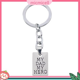 Mic_ พวงกุญแจ จี้ทรงสี่เหลี่ยมผืนผ้า My Dad My Hero ของขวัญวันพ่อ