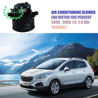 มอเตอร์เครื่องทําความร้อนรถยนต์ 6441CQ สําหรับ Peugeot 3008 5008 1.6 2.0 HDI (แมนนวล)