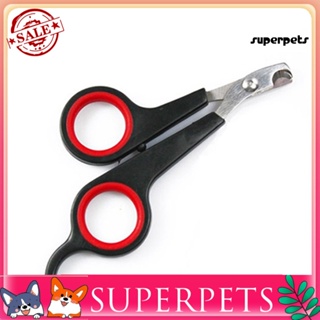 Superpets กรรไกรตัดเล็บ สําหรับสัตว์เลี้ยง สุนัข แมว