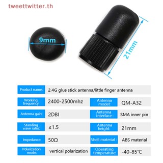 Tweet เสาอากาศเราเตอร์ WIFI ไร้สาย บลูทูธ 2.4G ขนาดเล็ก Sma ตัวผู้ 2400-2500m TH