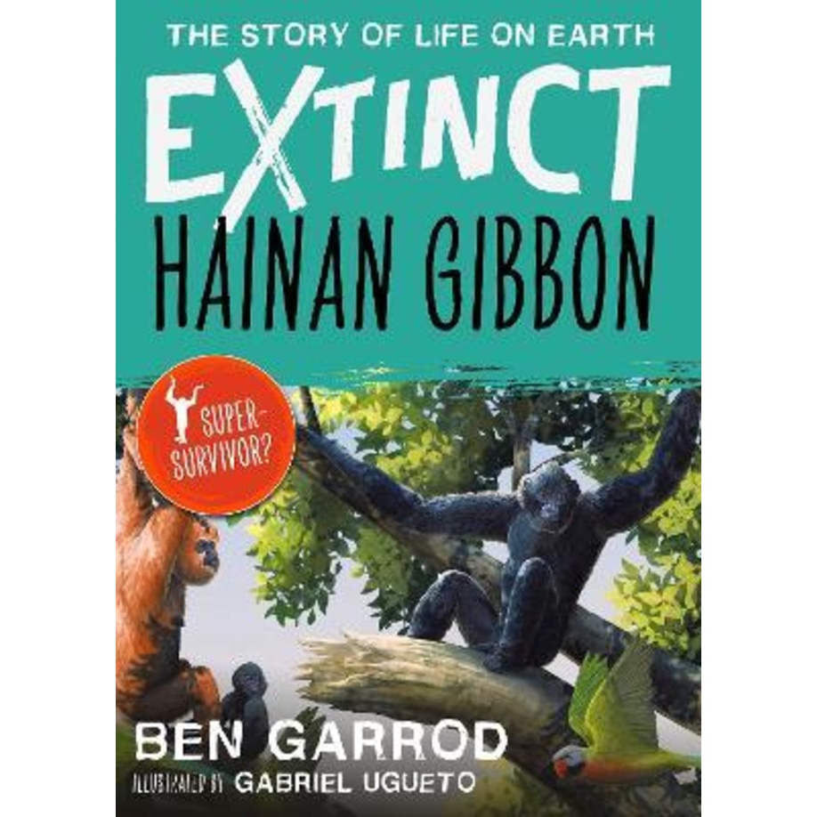Hainan Gibbon โดย Ben Garrod (ฉบับสหราชอาณาจักร ปกอ่อน)