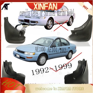 Xinfan บังโคลนรถยนต์ สําหรับ Toyota Corolla Sedan Saloon AE101 AE102 AE100 1992-1999 1993 1994 1995