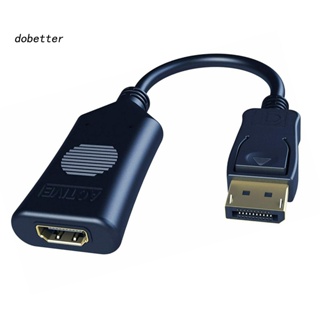 &lt;Dobetter&gt; อะแดปเตอร์เชื่อมต่อสายเคเบิ้ล พอร์ตแสดงผล DP เป็น HDMI 4K 60HZ ตัวผู้ เป็นตัวเมีย