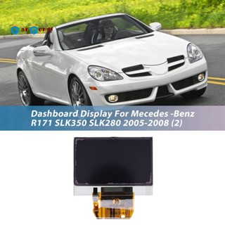 แผงหน้าปัดรถยนต์ LCD สําหรับ Mercedes -Benz R171 SLK350 SLK280 2005-2008