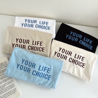 S250 เสื้อยืด oversize ผ้าคอตตอน สไตล์มินิมอล ปัก your life your choice