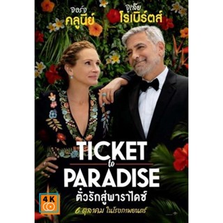 หนัง DVD ออก ใหม่ Ticket to Paradise (2022) ตั๋วรักสู่พาราไดซ์ (เสียง ไทย /อังกฤษ | ซับ ไทย/อังกฤษ) DVD ดีวีดี หนังใหม่