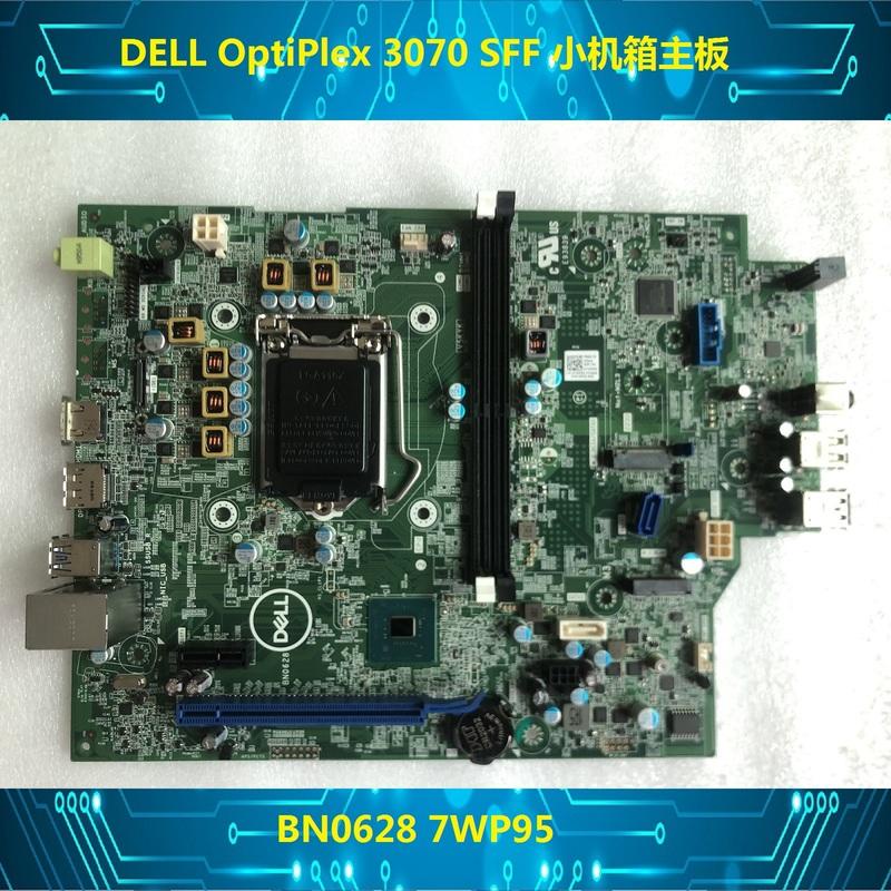 DELL DELL OptiPlex 3070 SFF เมนบอร์ดแชสซีขนาดเล็ก BN0628 7WP95 แพ็คเกจดี