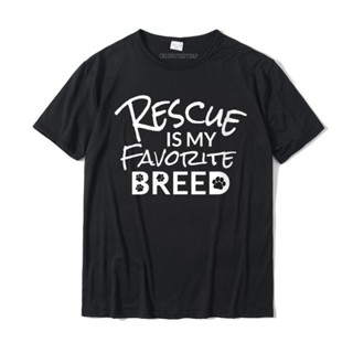 เสื้อยืดคอกลม แขนสั้น พิมพ์ลาย Rescue Is My Favorite Breed Mutt ขนาดใหญ่ สไตล์คลาสสิก สําหรับผู้ชาย และผู้หญิง