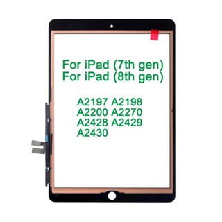 ใหม่ เซนเซอร์หน้าจอสัมผัสดิจิทัล สําหรับ iPad 10.2 2019 7th Gen A2200 A2198 A2197 A2232 iPad 10.2 2020 8th Gen A2428 A2429 A2430 A2270