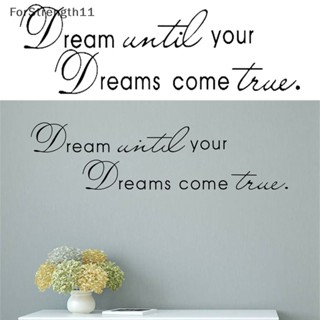 Fo Dream Until Your Dreams Come True สติกเกอร์ไวนิล สําหรับติดตกแต่งผนังบ้าน TH