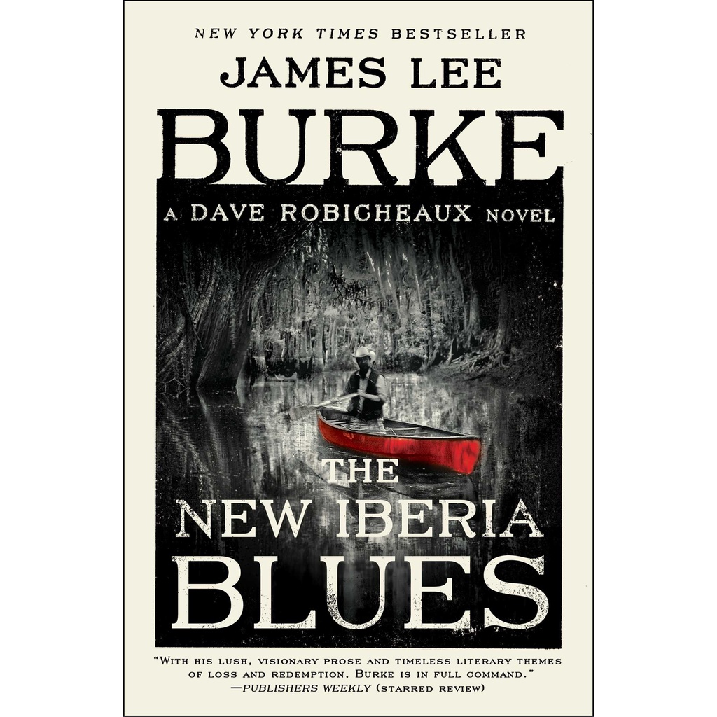 The New Iberia Blues - A Dave Robiceaux Novel โดย James Lee Burke (ฉบับสหรัฐอเมริกาปกอ่อน)