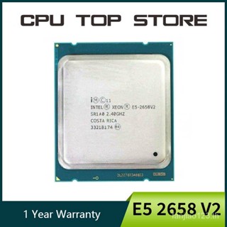 โปรเซสเซอร์ CPU INTEL XEON E5 2658 V2 SR1A0 10-CORE 2.40GHz 25M 95W LGA 2011