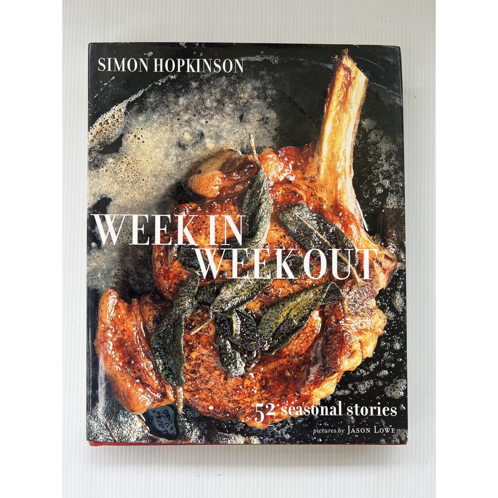 Week In Week Out Simon Hopkinson 1 Jan. 2007 90-99% Hardcover