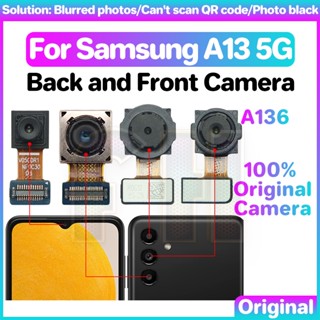 กล้องหน้า หลัง สําหรับ Samsung Galaxy A13 5G A136 A135G Ultra Wide Back Macro Depth Facing Main Telephoto selfie lifting Camera kamera belakang flex cable ribbon Module Compatible