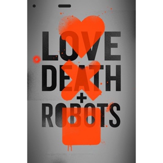 DVD Love Death &amp; Robots Season 1 (2019) กลไก หัวใจ ดับสูญ ปี 1 (เสียง ไทย/อังกฤษ | ซับ ไทย/อังกฤษ) DVD