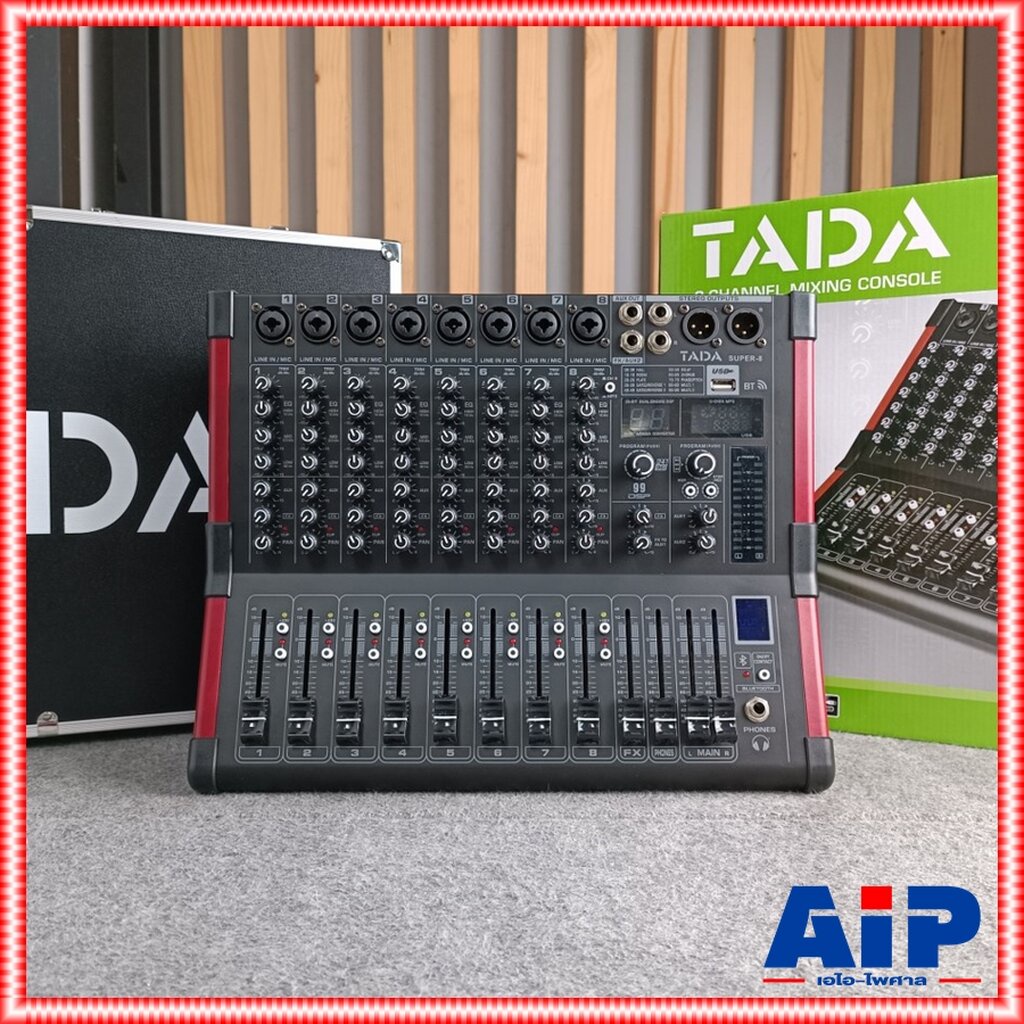 TADA SUPER-8 MIXER พร้อม RACK มิกเซอร์อนาล็อก 8 แชนแนล เอฟเฟคแท้ ซูเปอร์ ธาดา SUPER 8 SUPER8 เอไอ-ไพศาล