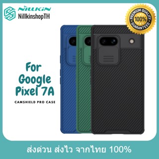 Nillkin เคสสำหรับ Google Pixel 7A รุ่น CamShield Pro Case