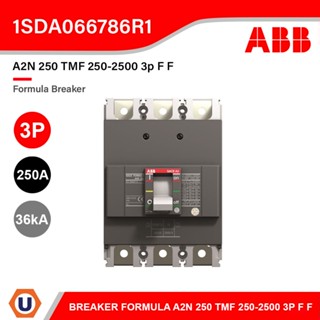 ABB BREAKER FORMULA A2N 250 TMF 250-2500 3P F F | สั่งซื้อได้ที่ร้าน Ucanbuys