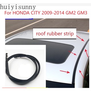Hys แถบยางซีลหลังคารถยนต์ กันน้ํา สําหรับ HONDA CITY 2009 2010 2011 2012 2013 GM2 GM3-Part-Number-74306-TM0-T01-74316-TM0-T01 1 คู่