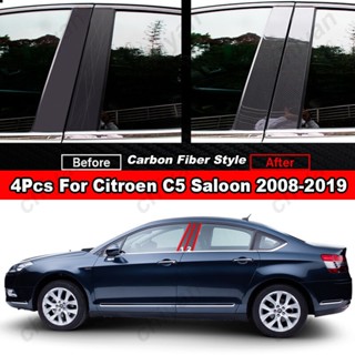 ฝาครอบเสาประตูหน้าต่างรถยนต์ คาร์บอนไฟเบอร์ สีดําเงา สําหรับ Citroen C5 Saloon 2008-2019 4 ชิ้น