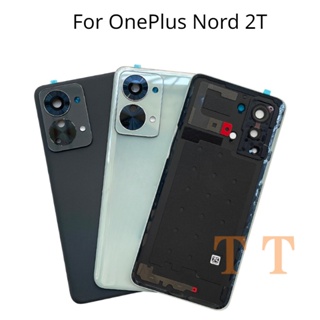 ฝาครอบแบตเตอรี่ด้านหลัง 6.43 นิ้ว พร้อมเลนส์กล้อง สําหรับ OnePlus Nord 2T CPH2399 CPH2401