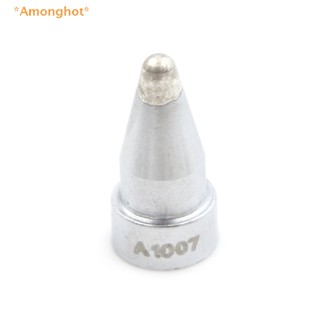 Amonghot&gt; A1007 ใหม่ ปลายปืนบัดกรี ไร้ตะกั่ว แบบเปลี่ยน สําหรับ 802 808 809 807 817