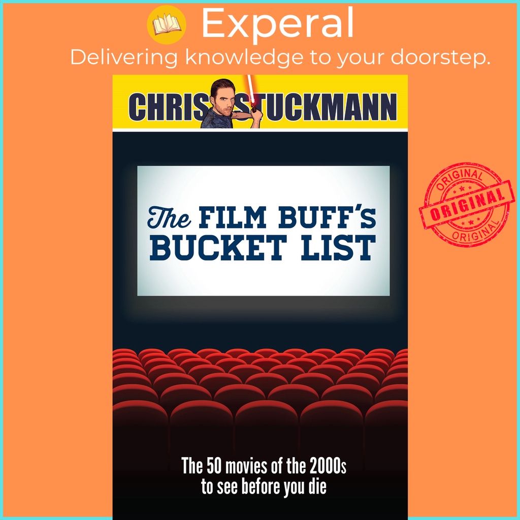 The Film Buffs Bucket List - The 50 Movies of the 2000s to See Before You Die by Scott Mantz (ฉบับ U