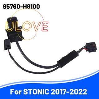 กล้องถอยหลัง 95760-H8100 สําหรับ KIA STONIC 2017-2022