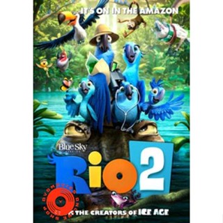 DVD Rio 2 ริโอ เจ้านกฟ้าจอมมึน 2 (เสียง ไทย/อังกฤษ | ซับ ไทย/อังกฤษ) DVD