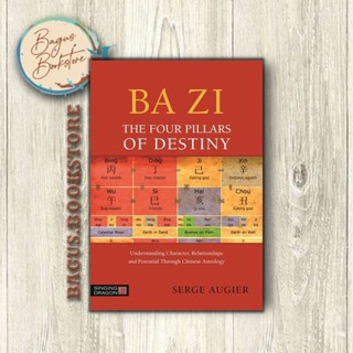 Ba Zi - The Four Pillars of Destiny - Serge Augier (ภาษาอังกฤษ) - bagus.bookstore