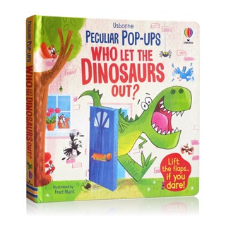 Usborne Pop-UPS Who Let the Dinosaurs out? หนังสือนิทานก่อนนอน ภาษาอังกฤษ