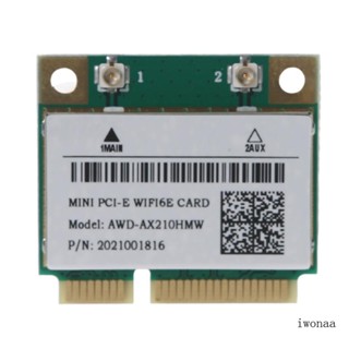 Iwo การ์ดไร้สาย AX210HMW Mini PCI-E Wifi 6E 2 4 5G 802 11ac ax บลูทูธ 5 2 Dual Band Half Wifi