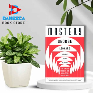 Mastery: The Keys to Success and Long โดย George Leonard