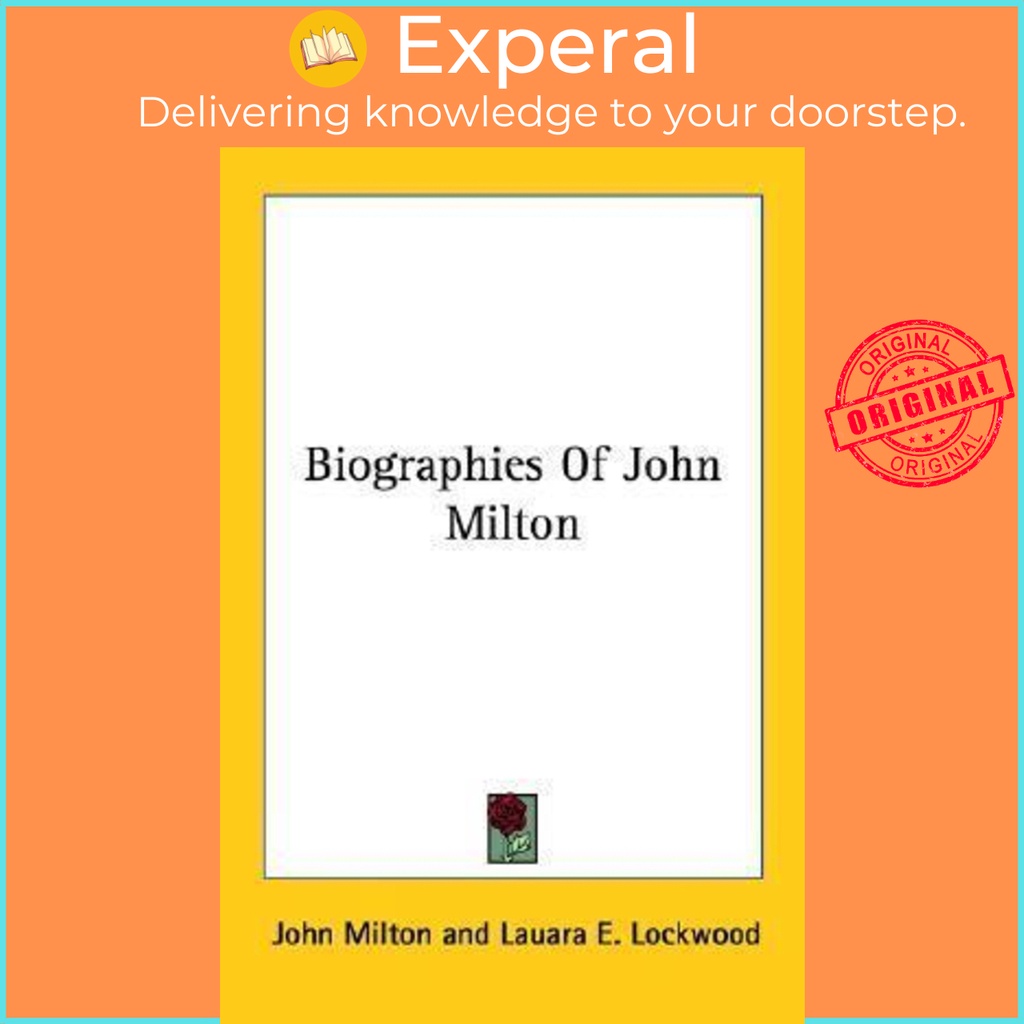 Biographies Of John Milton โดย Professor John Milton (ฉบับสหรัฐอเมริกาปกอ่อน)