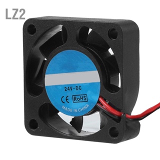 LZ2 2PCS 24V 4010 7000RPM เครื่องอัดรีดลมขนาดใหญ่พัดลมระบายความร้อนพัดลมระบายความร้อนเครื่องพิมพ์ 3D