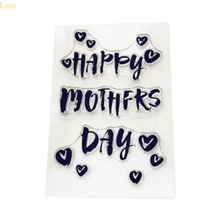 Love Mother Day แสตมป์ซิลิโคนใส ลายนูน สําหรับตกแต่งสมุดภาพ อัลบั้มรูป กระดาษการ์ด DIY