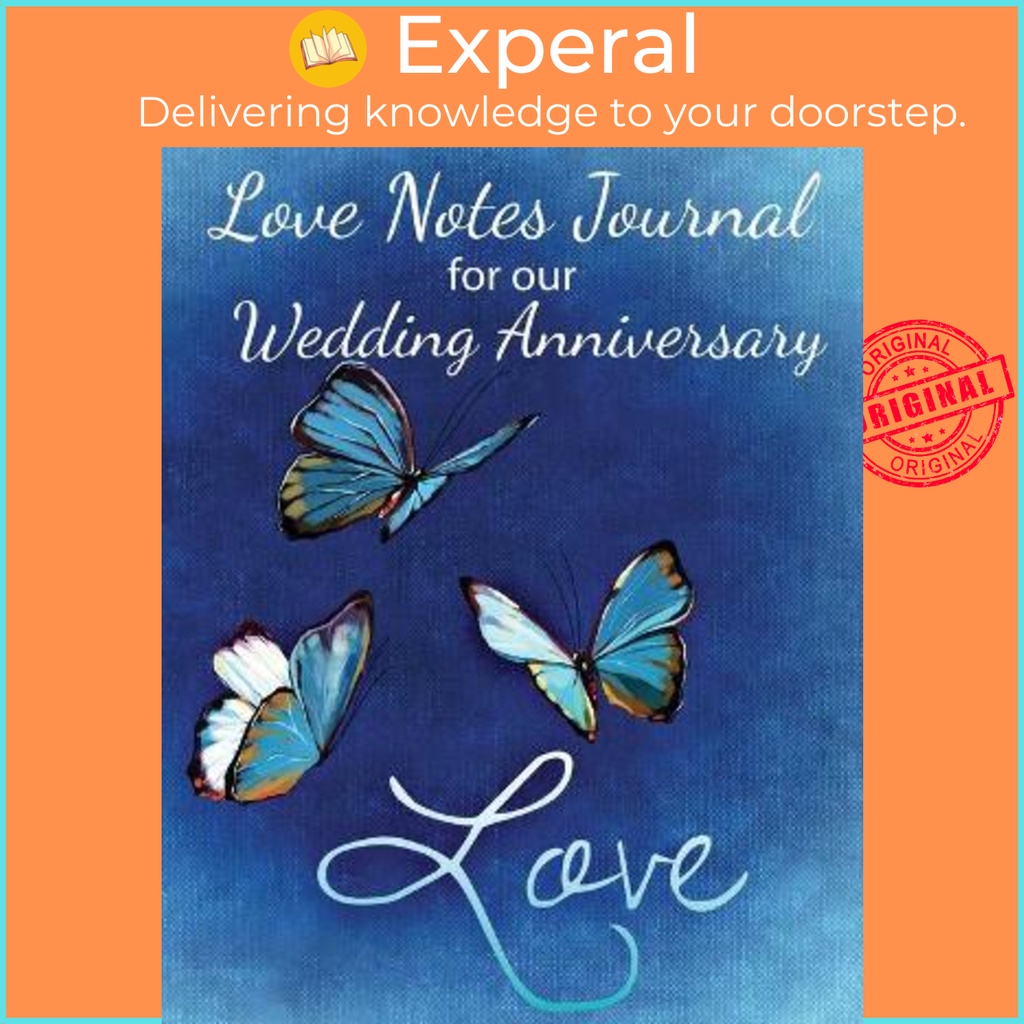 Loves Notes Journal for our Wedding Anniversary : A Wedding Anniversary Journal (ปกอ่อน)