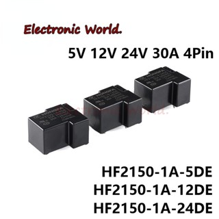 รีเลย์พาวเวอร์ HF2150-1A-5DE HF2150-1A-12DE HF2150-1A-18DE HF2150-1A-24DE HF2150 HF2150-1A DC 5V 12V 24V 30A 4Pin