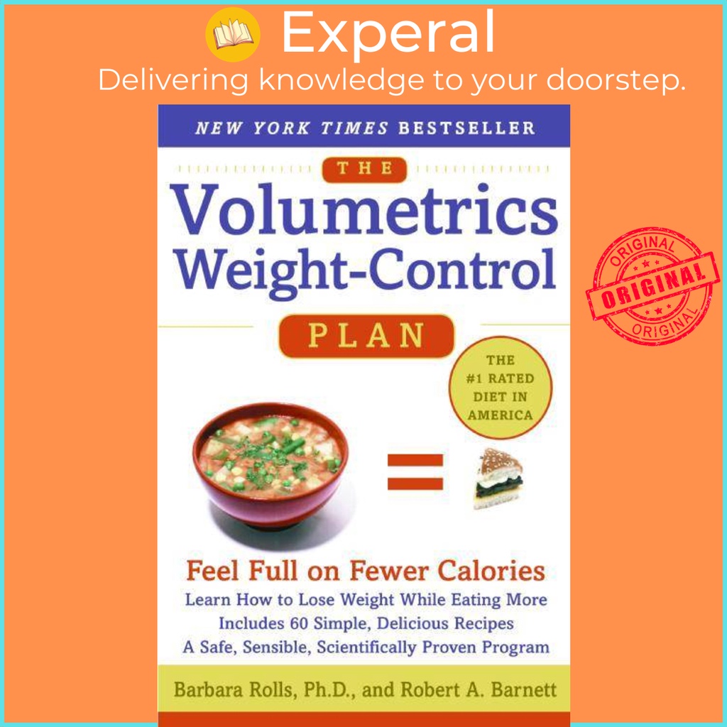 The Volumetrics Weight-Control Plan - Feel Full on Fewer Calories โดย Barbara Rolls, PhD (ฉบับสหรัฐอ