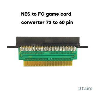 Utakee อะแดปเตอร์แปลง 72Pin เป็น 60Pin แบบพกพา สําหรับการ์ด NES เป็น FC