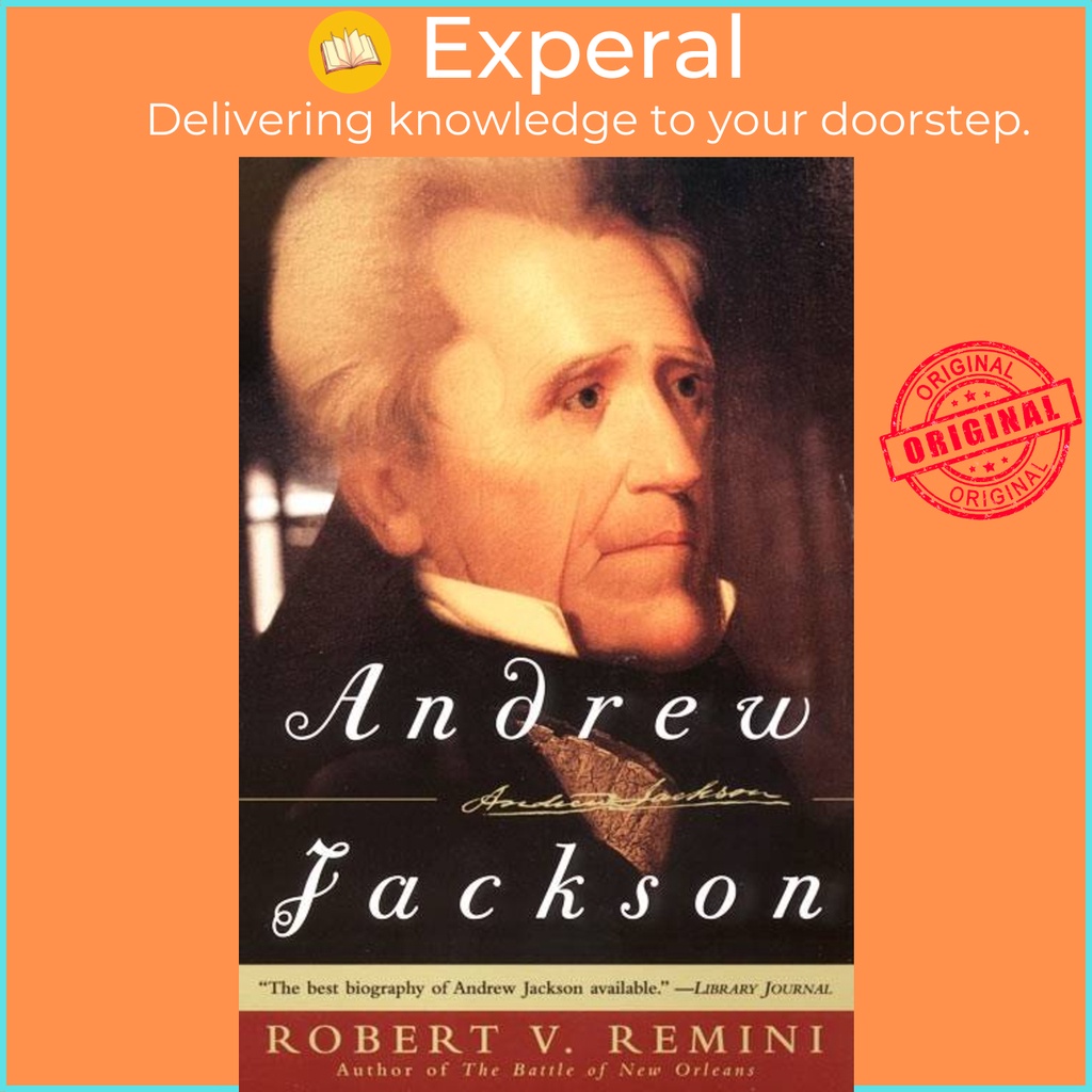 แอนดรูว์ แจ็คสัน โดย โรเบิร์ต โวลต์. Remini (ฉบับสหรัฐอเมริกาปกอ่อน)