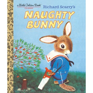 [หนังสือ เด็ก] Richard Scarrys Naughty Bunny (Little Golden Book) Board book #richard #หมอรวงข้าว #นิทานจุนจิน Brand...