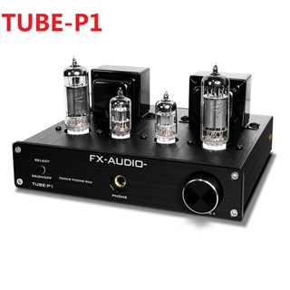 Fx-audio Tube-P1 เครื่องขยายเสียงอิเล็กทรอนิกส์ 6J1+6P1 6.35 มม. 2.5W*2