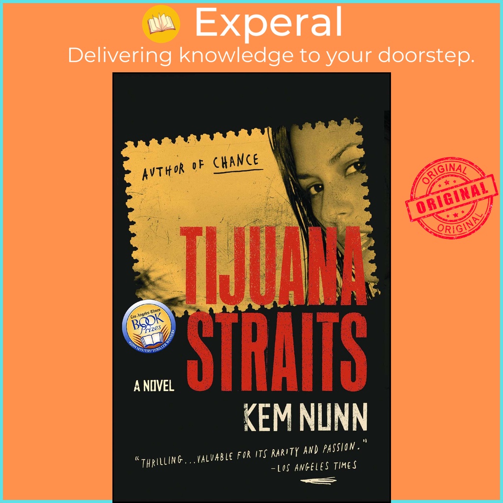 Tijuana Straits - A Novel โดย Kem Nunn (ฉบับสหรัฐอเมริกาปกอ่อน)
