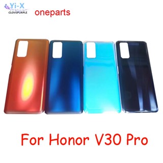  ฝาครอบแบตเตอรี่ด้านหลัง พร้อมเลนส์กล้อง สําหรับ Huawei Honor V30 Pro OXF-AN10