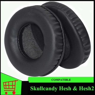 Hesh2 แผ่นโฟมฟองน้ําครอบหูฟัง หนังนิ่ม สีดํา สําหรับ Skullcandy Hesh &amp; Hesh2