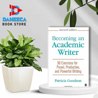 เครื่องเขียนวิชาการ: 50 การออกกําลังกาย สําหรับ Paced, Productive, และ Powerful Writing Second Edition โดย Patricia Goodson