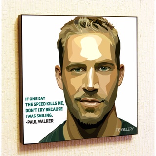 โปสเตอร์ผ้าใบอะคริลิค พิมพ์ลายคําคม Paul Walker ของขวัญ สําหรับตกแต่งผนังบ้าน